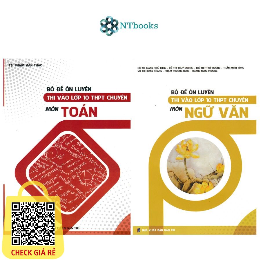 Combo sách Bộ Đề Ôn Luyện Thi Vào Lớp 10 THPT Chuyên Môn Toán + Ngữ Văn