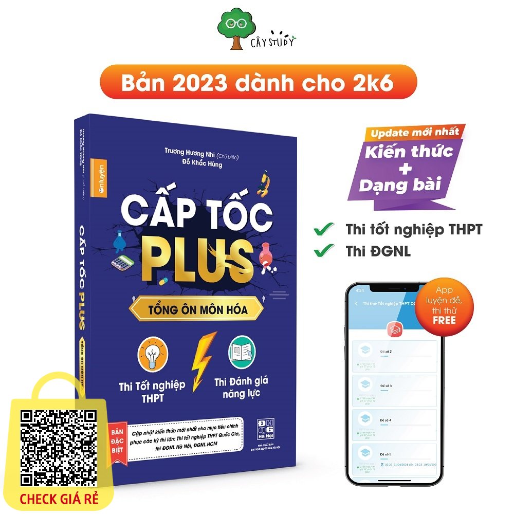 Hóa 12- Sách Cấp tốc Plus môn Hóa dành cho 2k6 ôn thi tốt nghiệp, thi ĐGNL HN, HCM (bản mới nhất 2023)- Cây Study