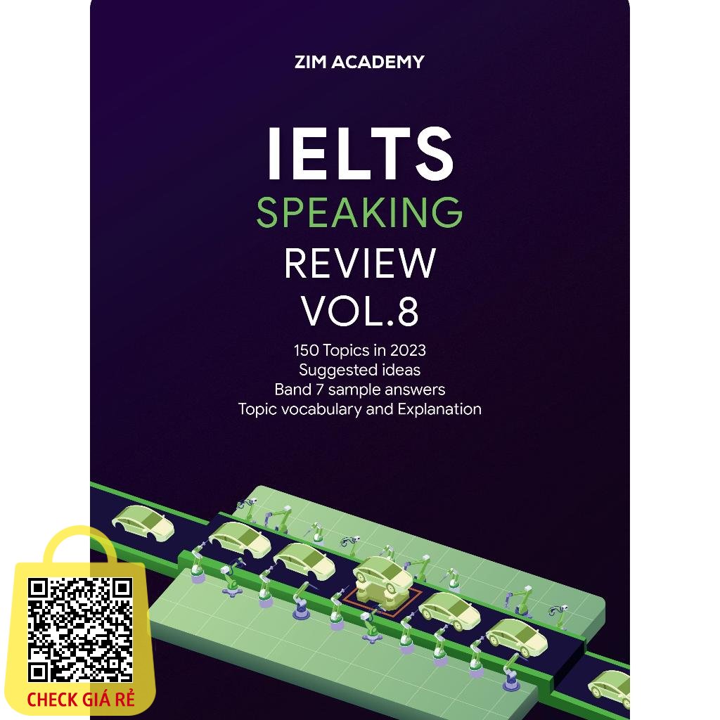 IELTS Speaking Review Vol8 - Tổng hợp và Giải đề thi thật IELTS Speaking 2023