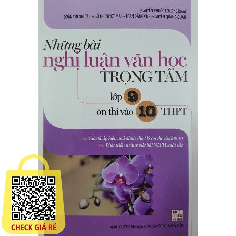 Sách Những bài nghị luận Văn Học trọng tâm lớp 9 ôn thi vào 10 THPT