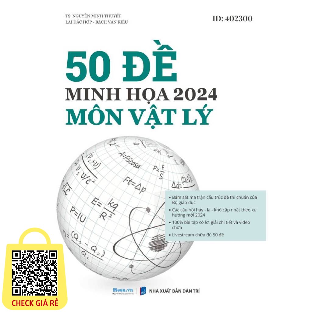 Sách 50 Đề Minh Họa 2024 Môn Vật Lý - Tặng Phiếu Trắc Nghiệm (MOON)