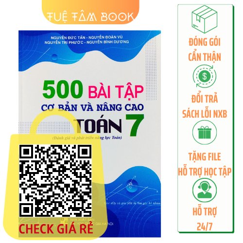 Sách 500 bài tập cơ bản và nâng cao Toán 7 (đánh giá và phát triển năng lực)