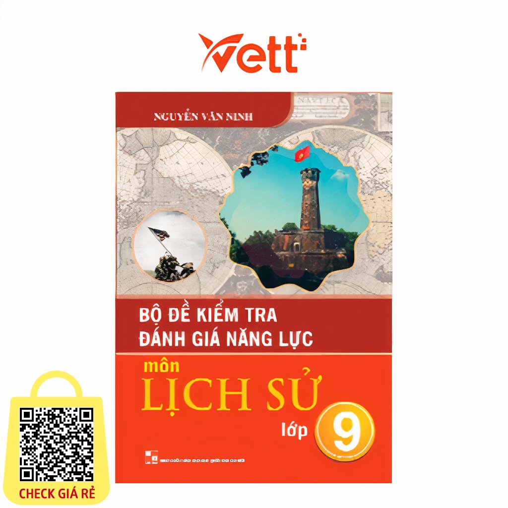 Sách Bộ đề kiểm tra đánh giá năng lực môn Lịch Sử Lớp 9 | Vettbooks