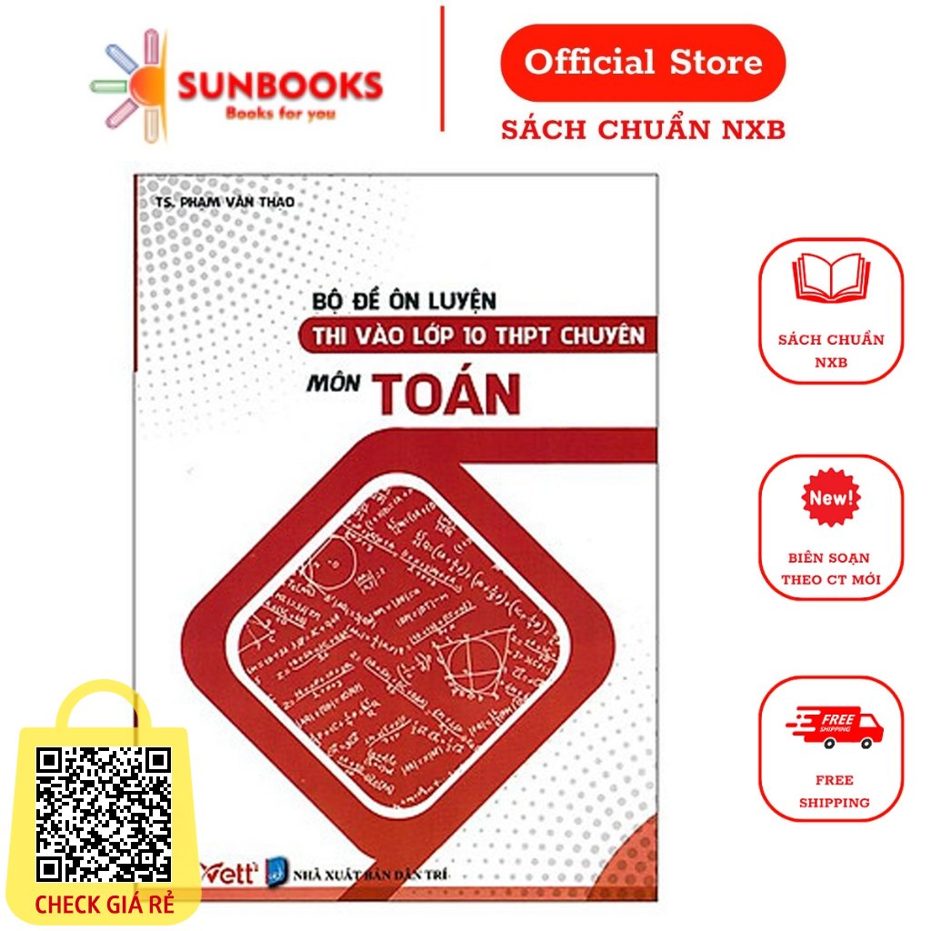 Sách Bộ đề ôn luyện thi vào lớp 10 THPT chuyên môn Toán