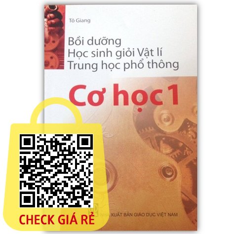 Sách Bồi Dưỡng Học Sinh Giỏi Vật Lí Thpt Cơ Học 1