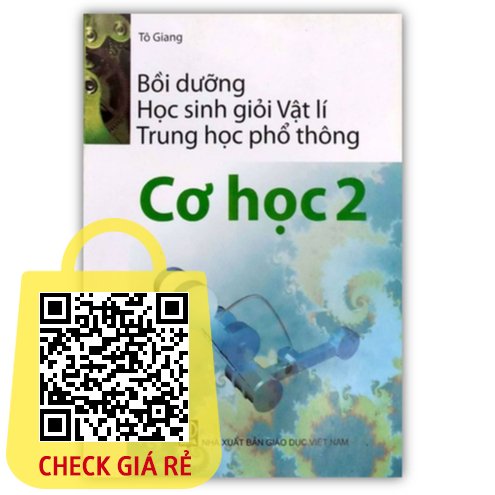 Sách Bồi Dưỡng Học Sinh Giỏi Vật Lí Thpt Cơ Học 2