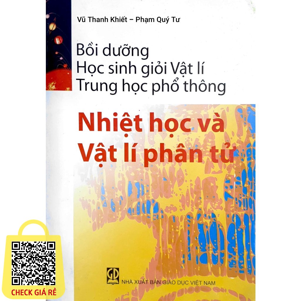Sách Bồi Dưỡng Học Sinh Giỏi Vật Lí Thpt Nhiệt Học Và Vật Lí Phân Tử