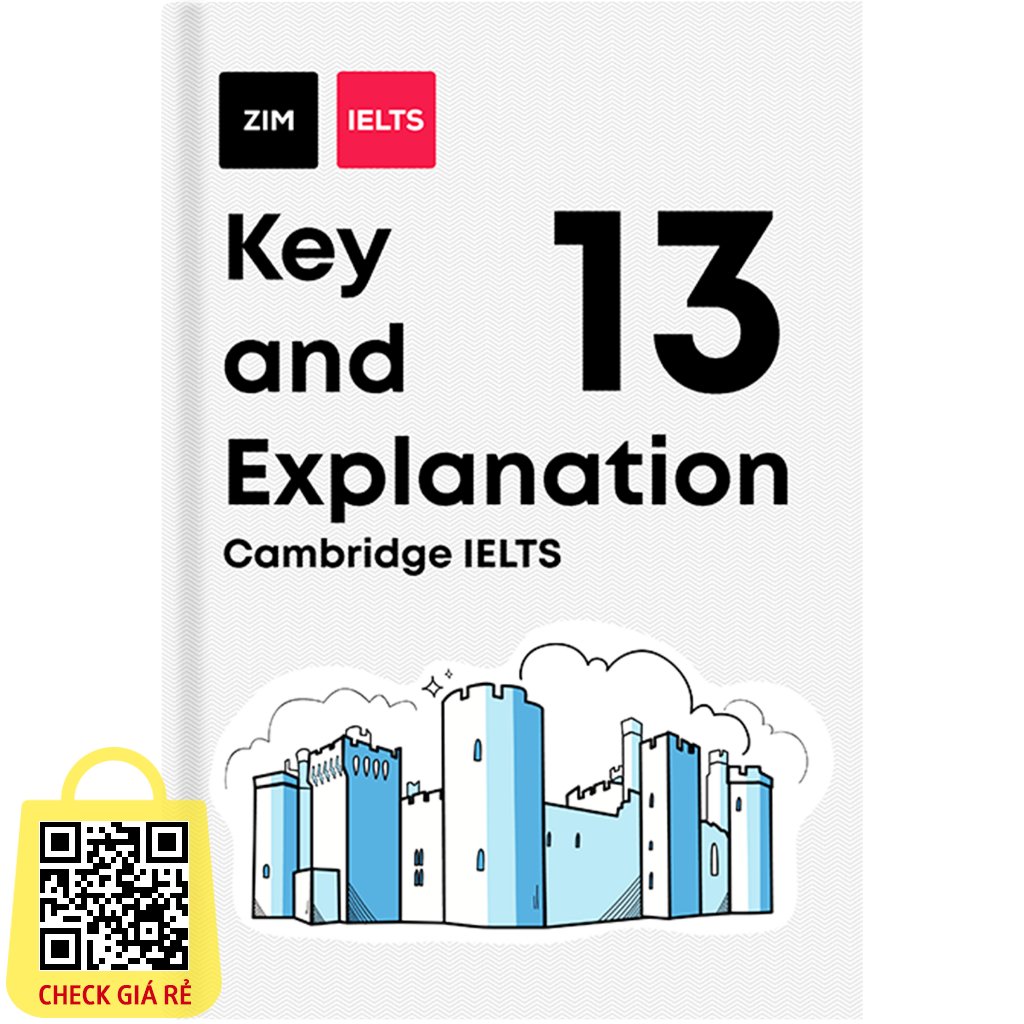 Sach Cambridge IELTS 13 Key and Explanation Giai thich chi tiet dap an Cambridge IELTS 13