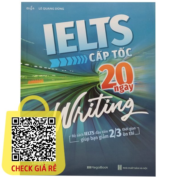 sach cap toc 20 ngay writing bo sach ielts dau tien giup ban giam 2 3 thoi gian on thi