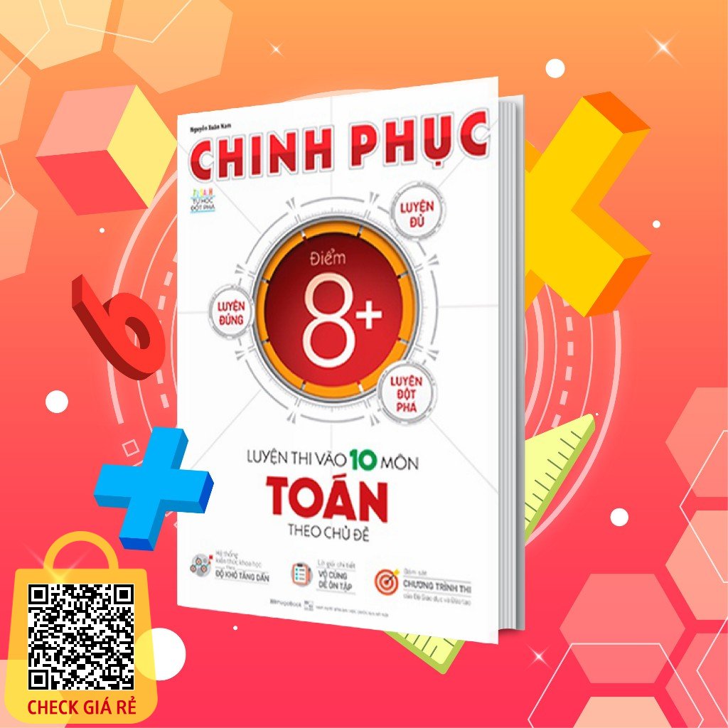 Sách Chinh phục luyện thi vào 10 môn Toán theo chủ đề