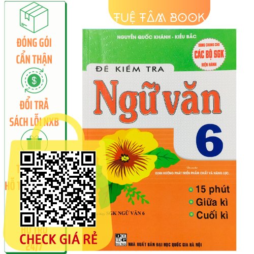 Sách - Đề kiểm tra Ngữ Văn 6 (15 phút - giữa kì - cuối kì)
