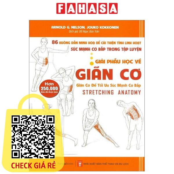 Sách Giải Phẫu Học Về Giãn Cơ - Giãn Cơ Để Tối Ưu Sức Mạnh Cơ Bắp (Tái Bản 2023)