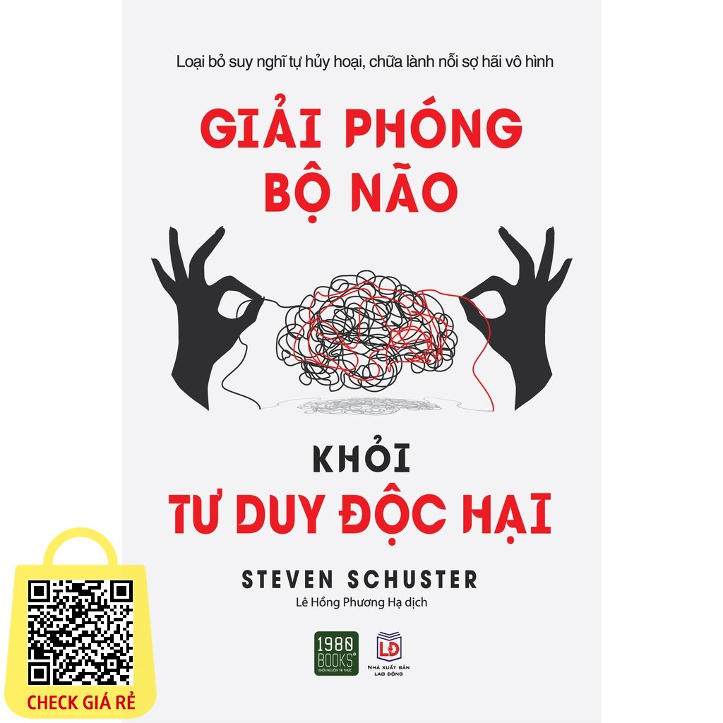Sách Giải phóng bộ não khỏi tư duy độc hại