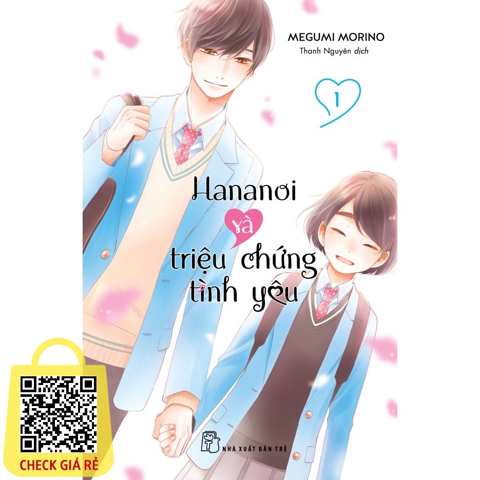 Sách Hananoi Và Triệu Chứng Tình Yêu 01 (NXB Trẻ)