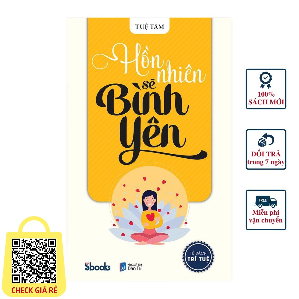 Sách Hồn Nhiên Rồi Sẽ Bình Yên (Tuệ Tâm) - Tủ Sách Trí Tuệ