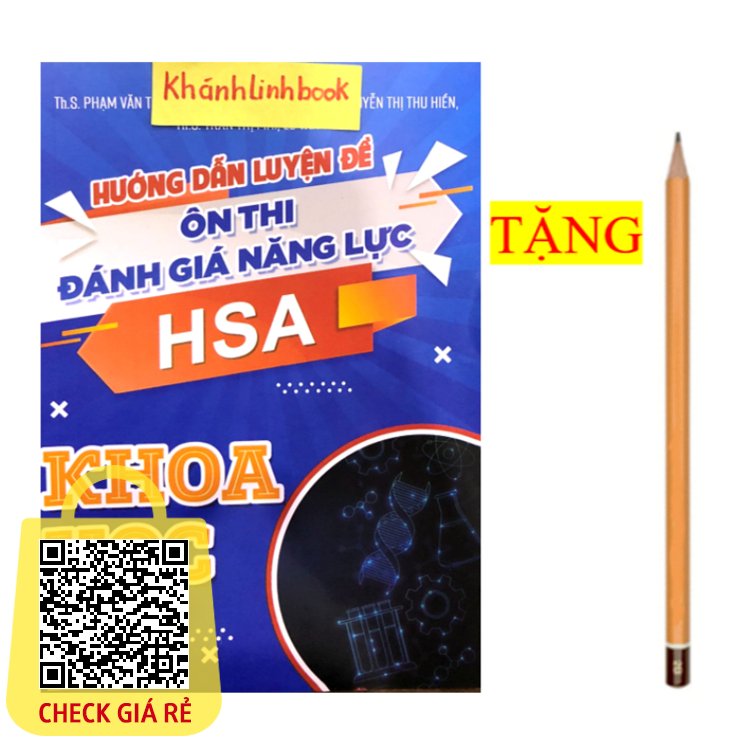 Sách Hướng dẫn luyện đề ôn thi Đánh giá năng lực HSA Phần Khoa học (dành cho học sinh 2k6 2k7)