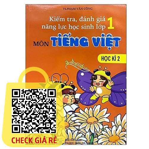 Sách Kiểm tra, đánh giá năng lực học sinh lớp 1 môn tiếng Việt học kì 2