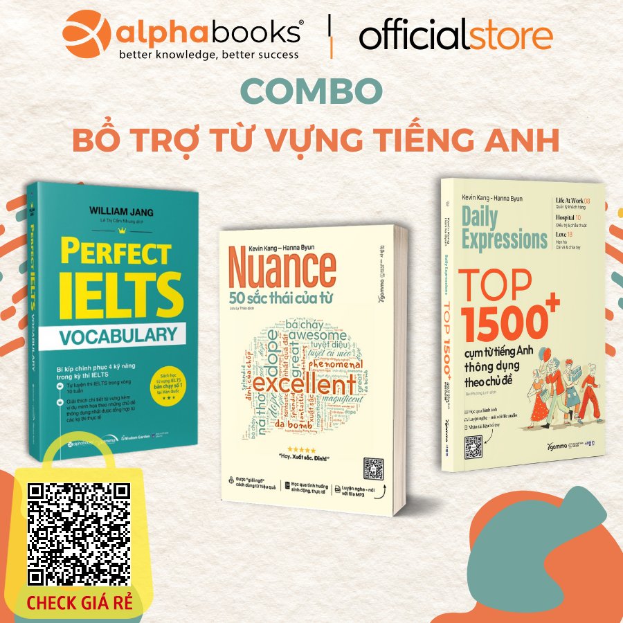 Sách: Lẻ/Combo Bổ Trợ Từ Vựng: Perfect IELTS Vocabulary + Nuance 50 Sắc Thái + Top 1500+ Cụm Từ Tiếng Anh (Alpha Books)