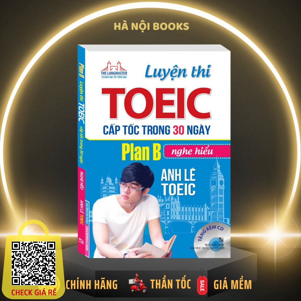 Sach Luyen thi TOEIC cap toc trong 30 ngay Plan B nghe hieu (bia mem) MT