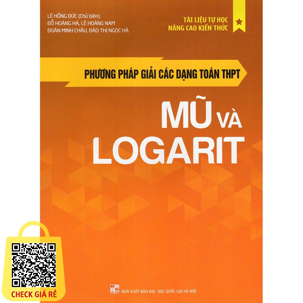 Sách:Phương Pháp Giải Các Dạng Toán THPT: Mũ Và Logarit