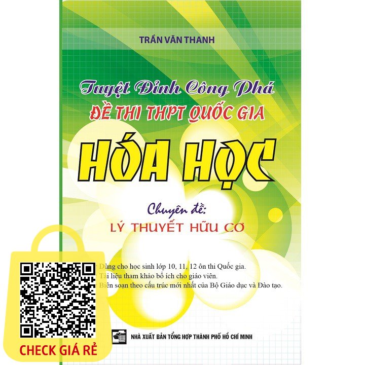 Sách Tham Khảo Tuyệt Đỉnh Công Phá Đề Thi Thpt Quốc Gia Hóa Học Chuyên Đề Lý Thuyết Hữu Cơ KV