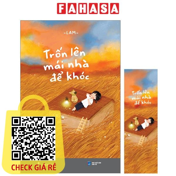 Sách Trốn Lên Mái Nhà Để Khóc - Tặng Kèm Bookmark